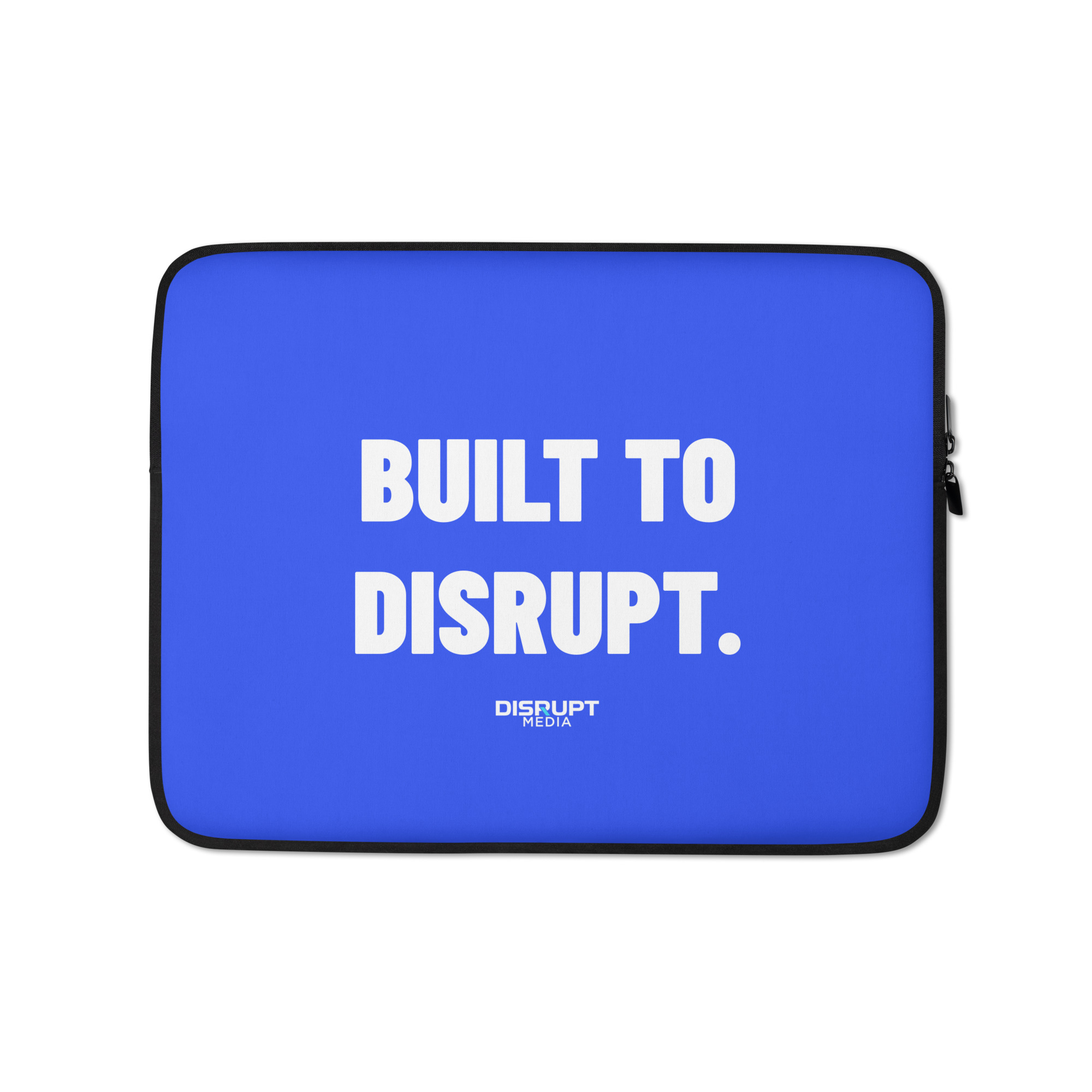 Disrupt Media | Built to Disrupt Laptop Sleeve